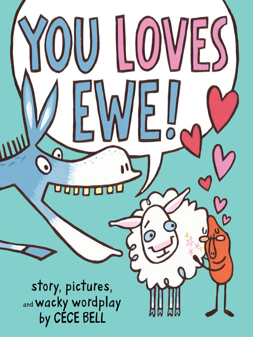 Title details for You Loves Ewe! by Cece Bell - Available